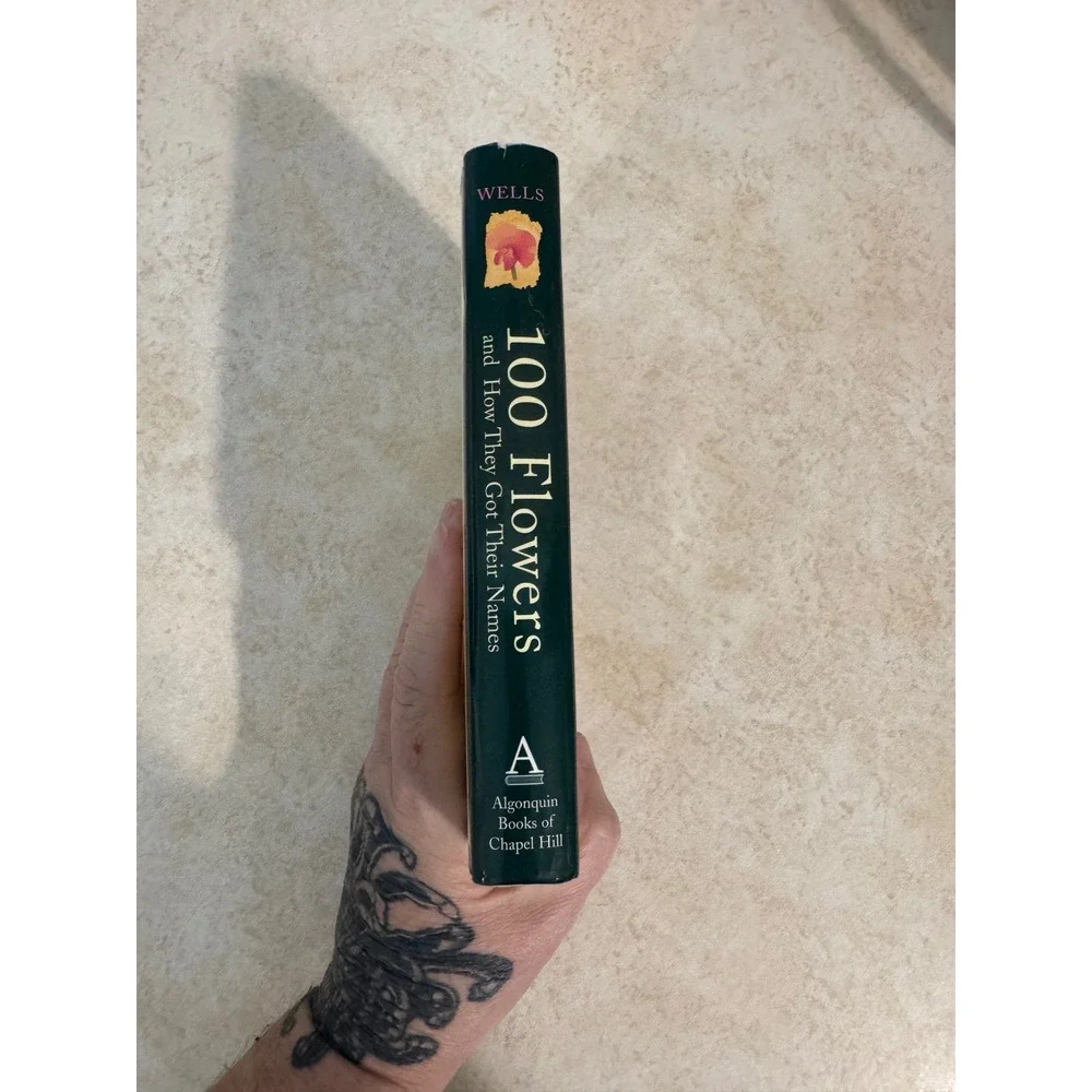 100 Flowers and How They Got Their Names Diana Wells Hardcover 1997 Illustrated